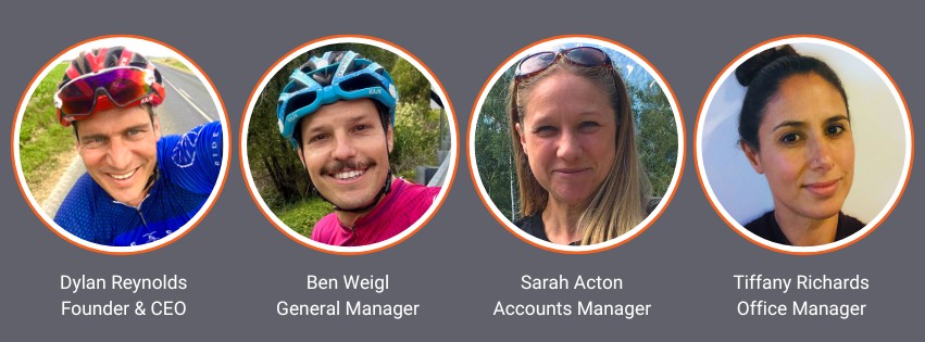 Ride & Seek team: Dylan Reynolds Founder & CEO, Ben Weigl General Manager, Sarah Acton Accounts Manager, Tiffany Richards Office Manager